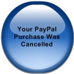 Your PayPal Purchase Was Cancelled
